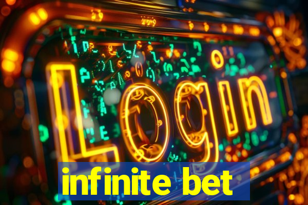 infinite bet